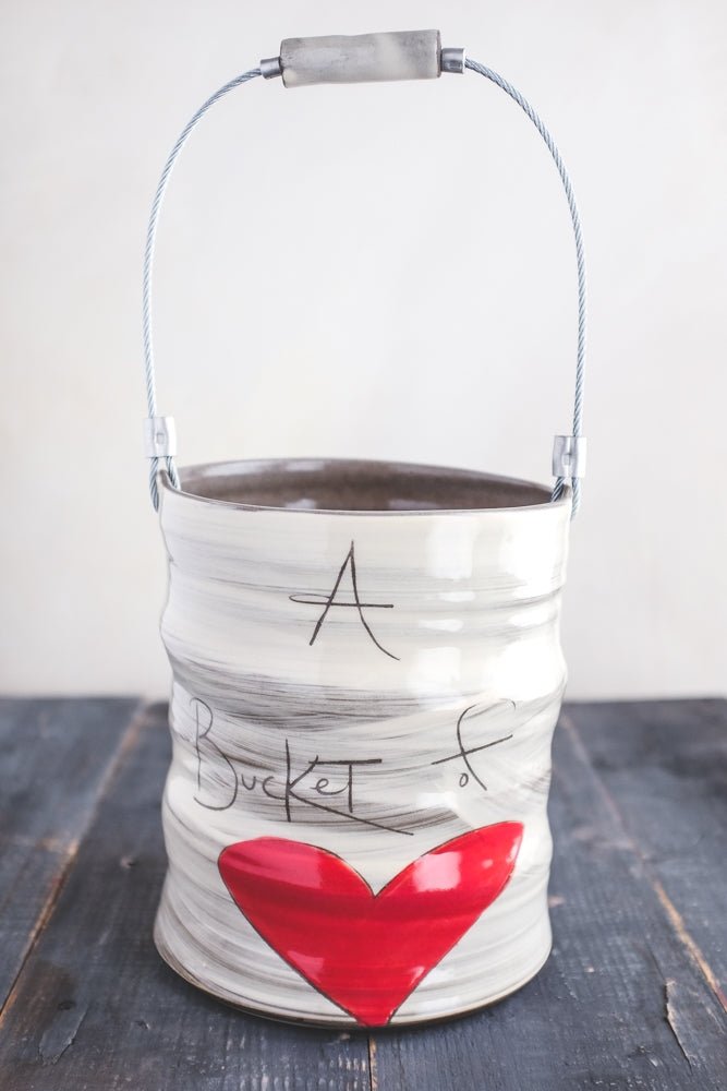 Bucket of Love - Robert's-Z Pots-Robert's
