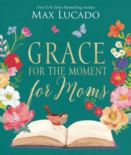 Grace for the Moment for Moms: Inspirational Thoughts of Encouragement and Appreciation for Moms - Robert's-HARPER COLLINS CHRISTIAN-Robert's